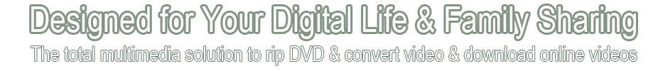 Total DVD Converter, DVD Ripper, Video Converter and Video Downloader
