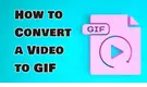Convert a Video to GIF