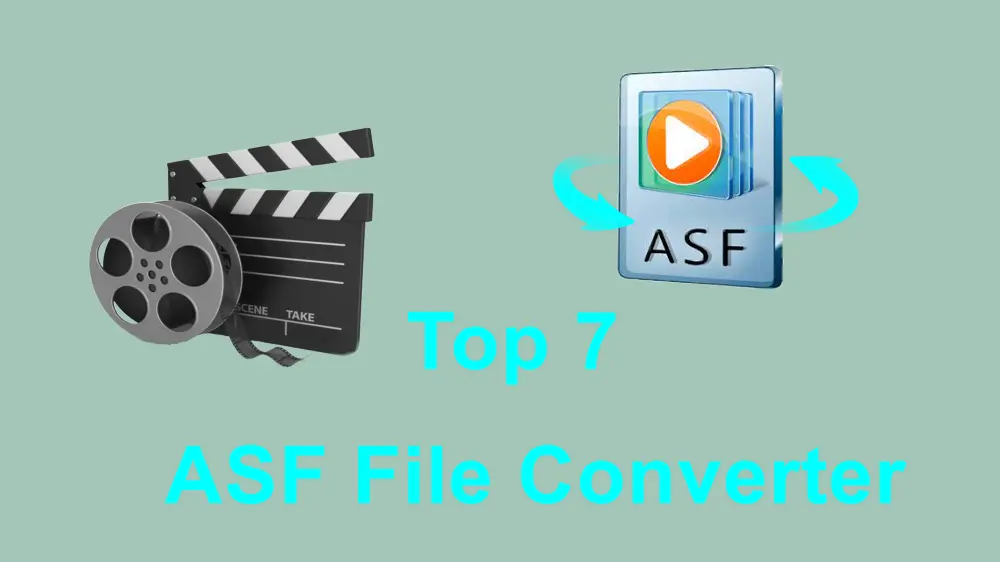 Convert Video To From ASF Top 7 ASF Converters You Can Try