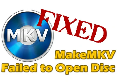 MakeMKV Failed to Open Disc Issue