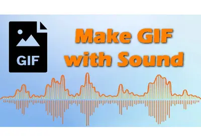 Make a GIF with Sound