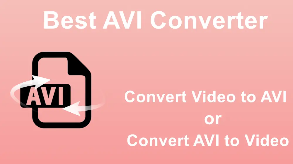 Best AVI Converter for Windows