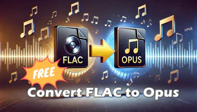 Convert FLAC to Opus