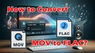 MOV to FLAC