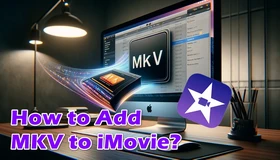 Convert MKV to iMovie Format