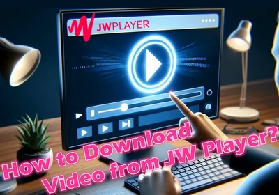 Download Videos from JW Player