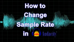 Audacity Change Sample Rate