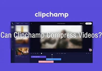 Can I Compress Videos with Clipchamp