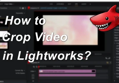 How to Crop Video in Lightworks