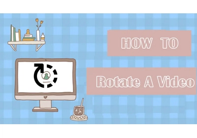 How to Rotate a Video