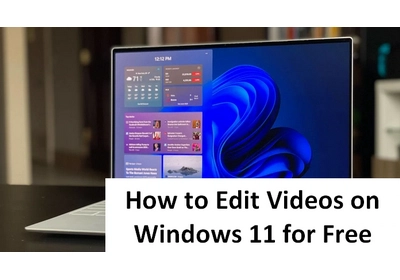 How to Edit Videos on Windows 11