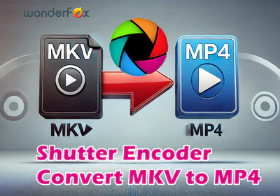 Convert MKV to MP4 Using Shutter Encoder