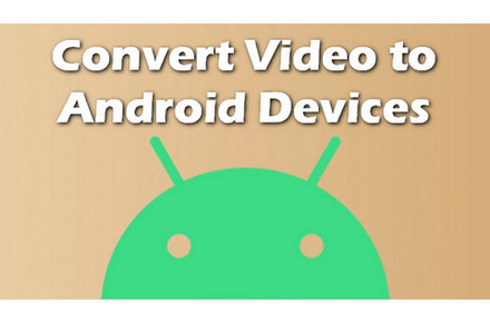 Android Video Format