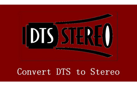 DTS to Stereo