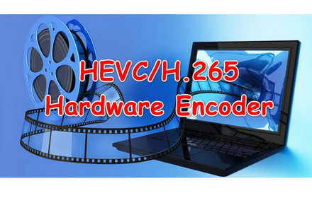 H.265 Hardware Encoder