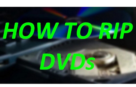 How to Rip a DVD