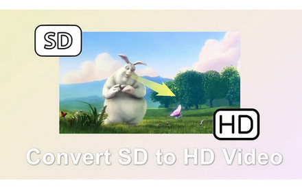 Convert SD to HD Video