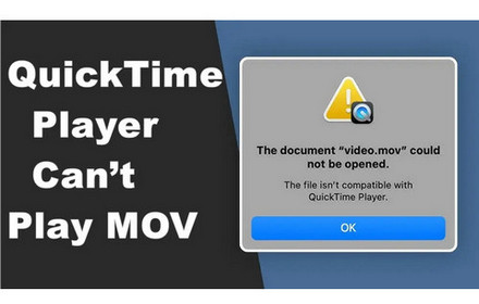 QuickTime Player Can’t Play MOV