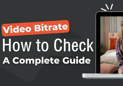 How to Check Bitrate of Video