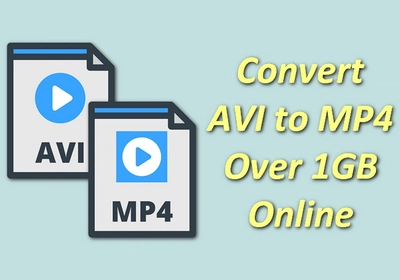 [Online] AVI to MP4 Converter Over 1GB