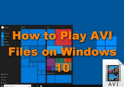 Play AVI Files on Windows 10/11