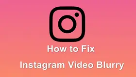 Instagram Video Blurry