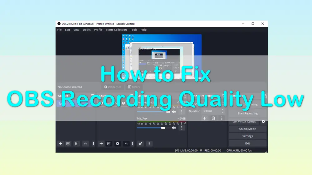 OBS Recording Low Quality