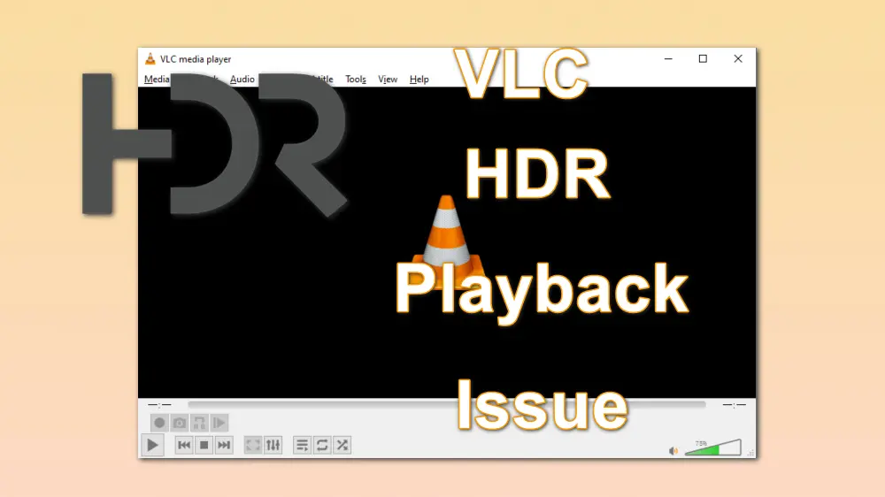 Convert HDR for VLC