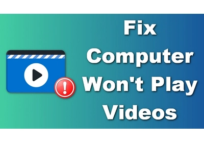 Fix Videos Not Playing on Computer