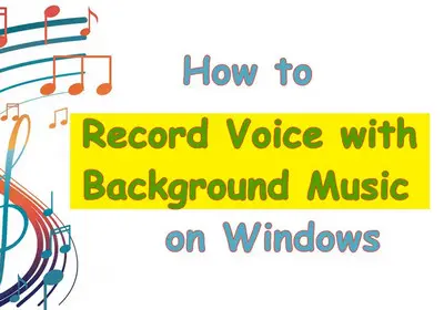 Record My Voice with Background Music