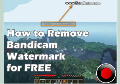 How to Remove Bandicam Watermark