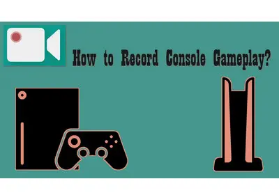 How to Record Console Gameplay