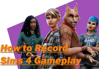 How to Record Sims 4 Gameplay