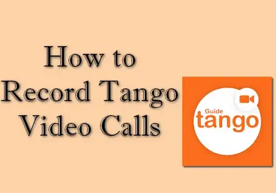 Record Tango Video Calls