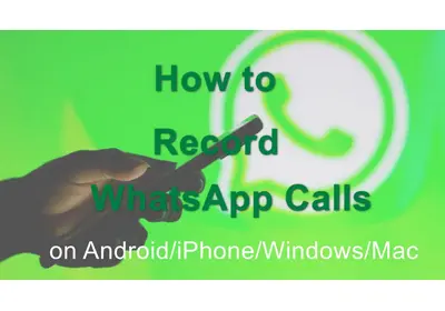 How to Record WhatsApp Calls