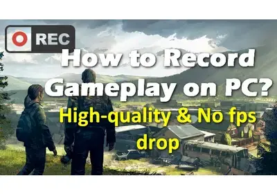 How to Record Gameplay on PC? 