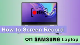 How to Screen Record on Samsung Laptop