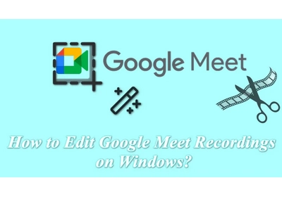 Edit Google Meet Recordings