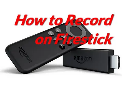 Record Firestick