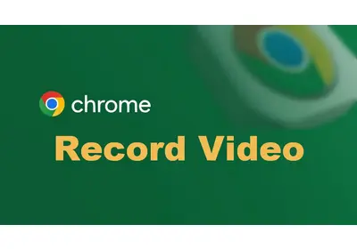 How to Record Video on Chrome