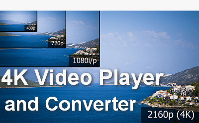 Top 5 Free 4K Video Player - Best Way to Play 4K UHD Videos