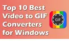 Best Video to GIF Converters