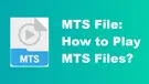 Play MTS Files