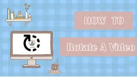 How to Rotate a Video