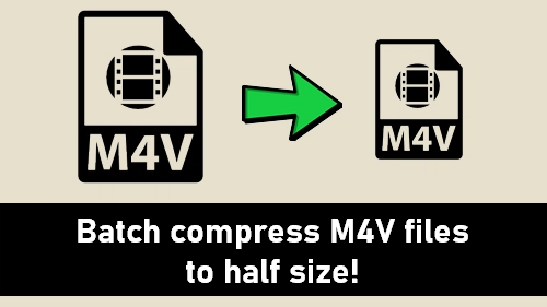 How to Compress M4V Files Fast Easily