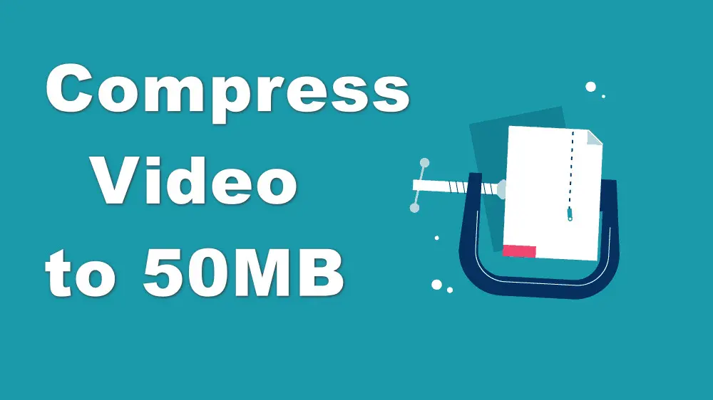 6 Ways | How to Compress Video to 50MB or Smaller on Windows