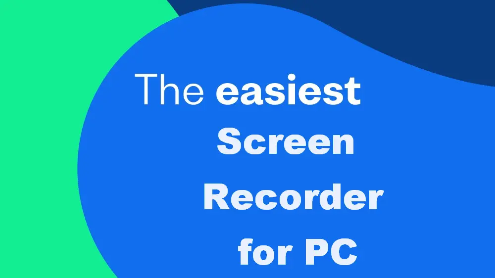 [2024] Top 5 Easiest Screen Recorders for PC