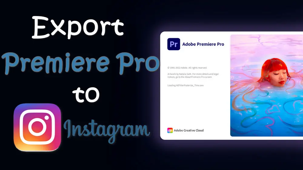 How to Export Premiere Pro for Instagram? [Windows Solution]