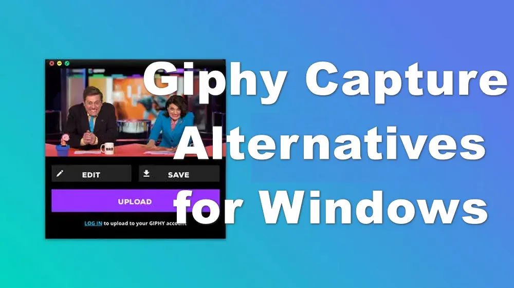 Top 5 Giphy Capture Windows Alternatives: Screen Record GIFs with Ease