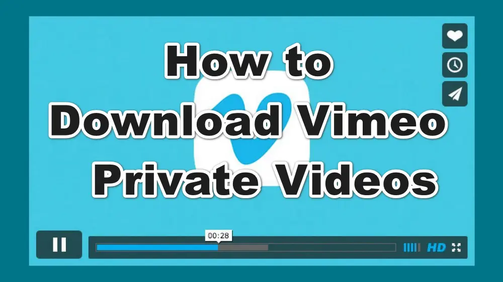 How to Download Vimeo Private Videos on